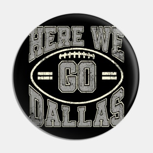 Dallas Here we go Vintage Pin