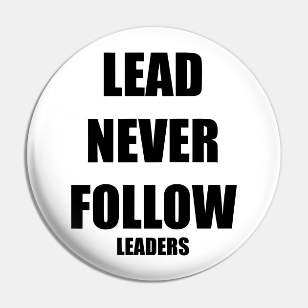 Chief Keef "Lead Never Follow Leaders" Pin by John white