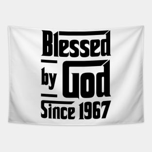 Blessed By God Since 1967 56th Birthday Tapestry