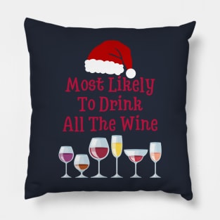 Most Likely To Drink All The Wine Pillow