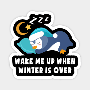 Wake Me Up When Winter is Over Cute Penguin Blue Magnet