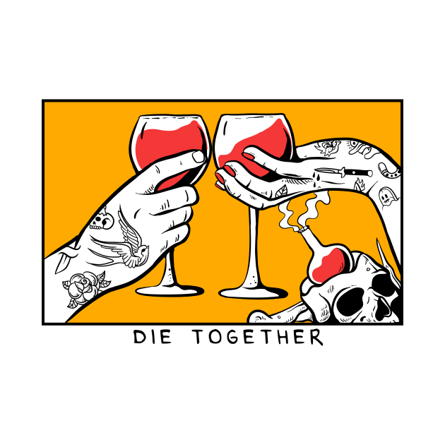 die together by PlasticGhost