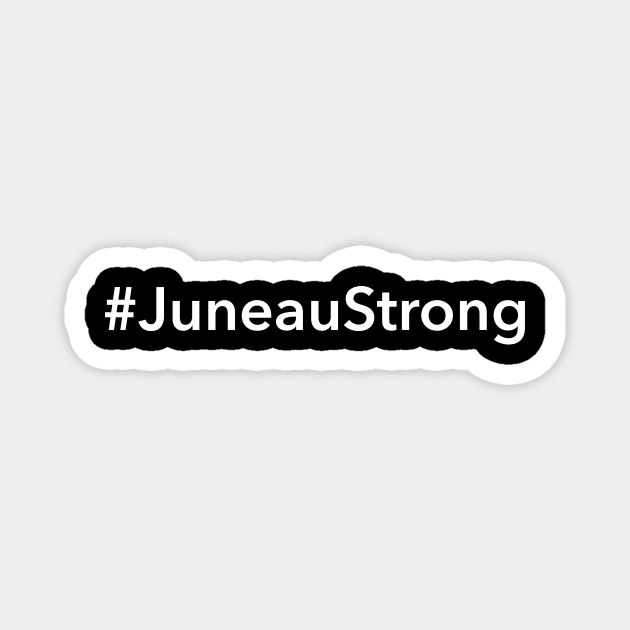 Juneau Strong Magnet by Novel_Designs