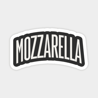 Mozzarella Cheese College Type Italian Food Mozzarella Lover Magnet