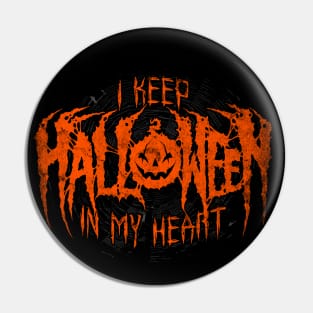 I Keep Halloween In My Heart Pin