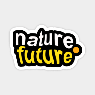 Nature Future Magnet