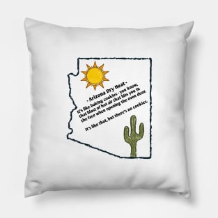 Arizona's Dry Heat Pillow