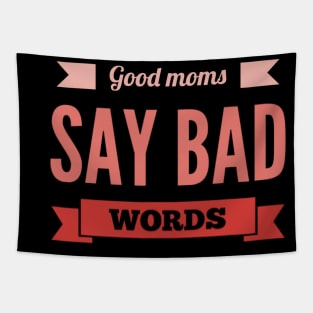 good mom say bad words Tapestry