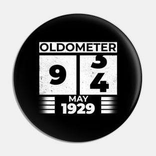 Oldometer 94 Years Old Born In May 1929 Pin