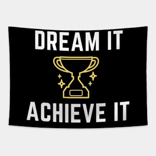 Dream It Achieve It - White Text Tapestry