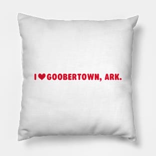 I ♥ Goobertown, Ark. Pillow