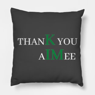 thank you ai mee Pillow