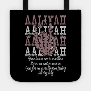 Your Love Is One In A Million It Goes On And On And On You Give Me A Really Good Feeling All Day Long Quotes Music Skeleton Hand Tote