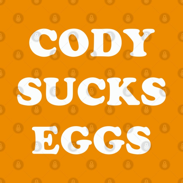 Cody Sucks Eggs by ifowrestling