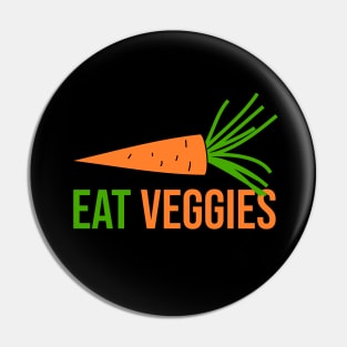 Eat Veggies Pin