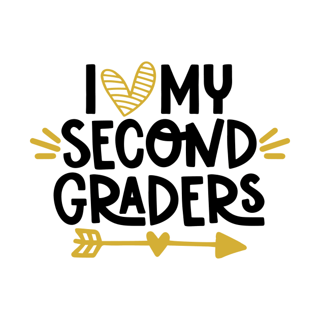 I Love my Second Graders Teacher School Back to School by ThreadSupreme