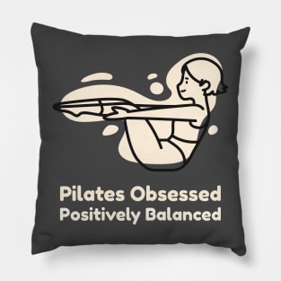 Pilates Obsessed Positively Balanced Pillow