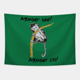 Monkey see Monkey do!! Tapestry