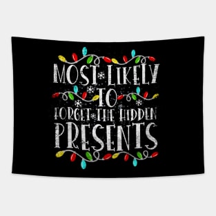 Most Likely To Forget The Hidden Presents Funny Xmas Holiday Tapestry
