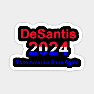 Make America Sane Again! Magnet