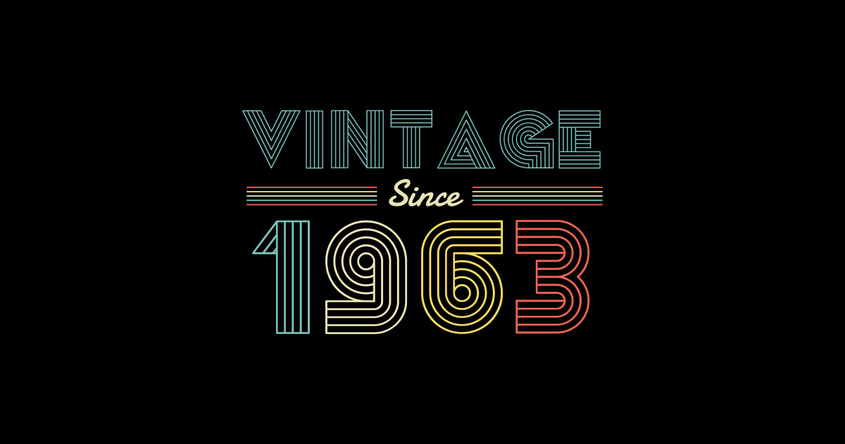 Vintage since 1963 57th Birthday - 1963 - Sticker | TeePublic