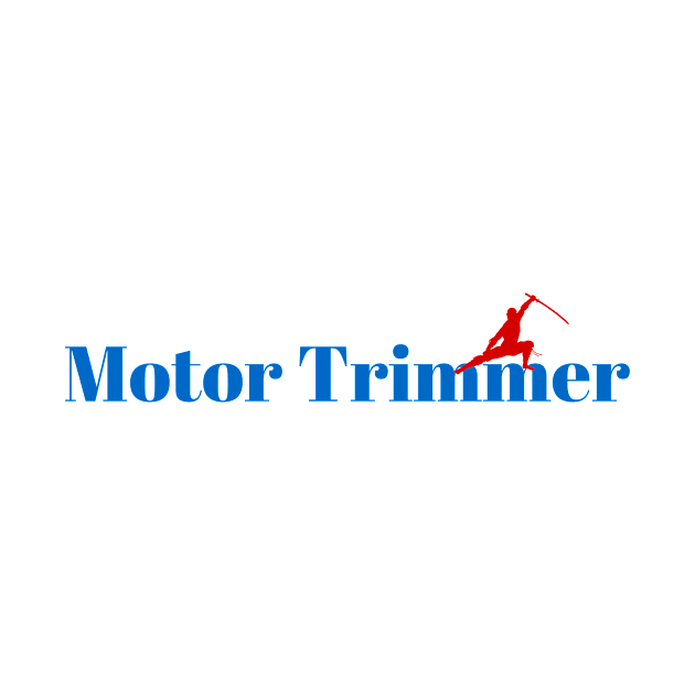 The Motor Trimmer Ninja by ArtDesignDE