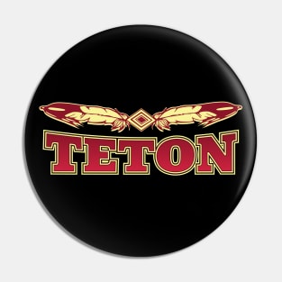 Teton Tribe Pin