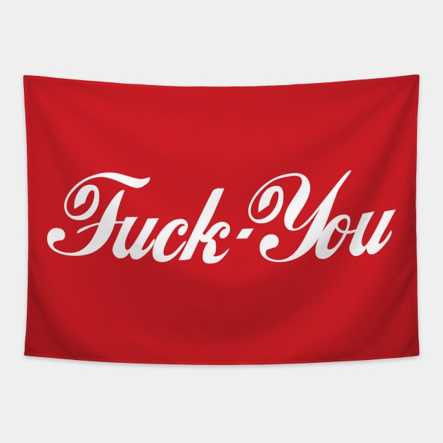 Fuck You Cola Tapestry by portraiteam