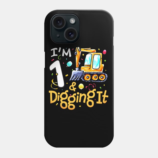 I'm 1 And Digging It 1 year old 1st Birthday Excavator Kids Phone Case by alyssacutter937@gmail.com