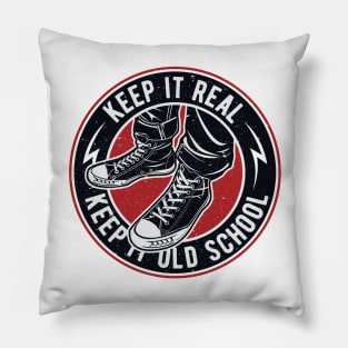 Keep It Old Schoo Pillow