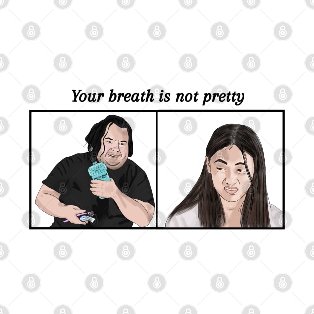 Big Ed and Rose - your breath is not pretty - 90 day fiance by Ofthemoral