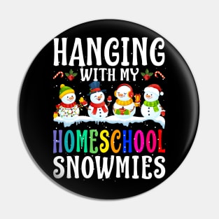 Hanging With My Homeschool Snowmies Teacher Christ Pin