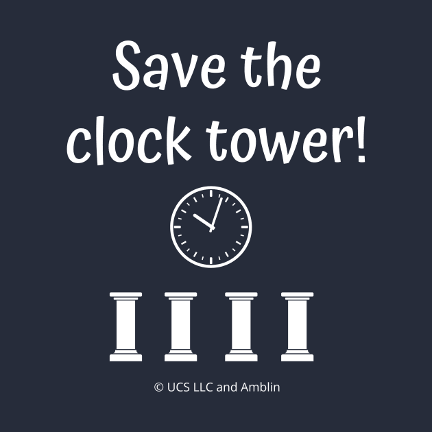 Save The Clock Tower by Winey Parent