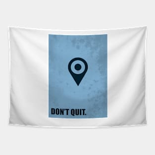 Don't quit Business Quote Tapestry