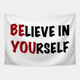 Believe in yourself Tapestry