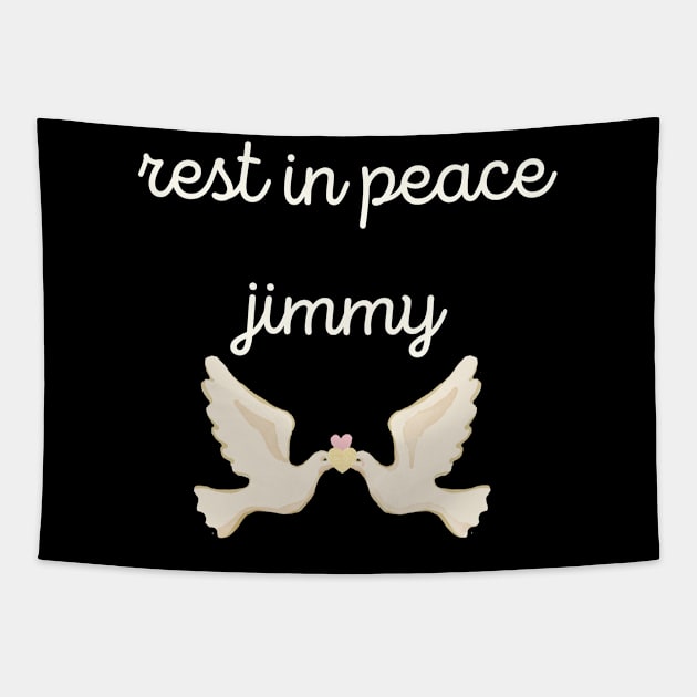 rest in peace jimmy Tapestry by EyesArt