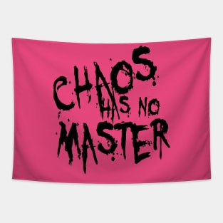 Chaos Has No Master Messy Philosophical Quote Tapestry