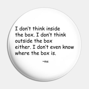 I don't think inside the box... Pin