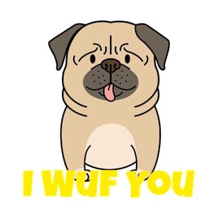 I Wuf You - Fun Doggy Valentine gift T-Shirt