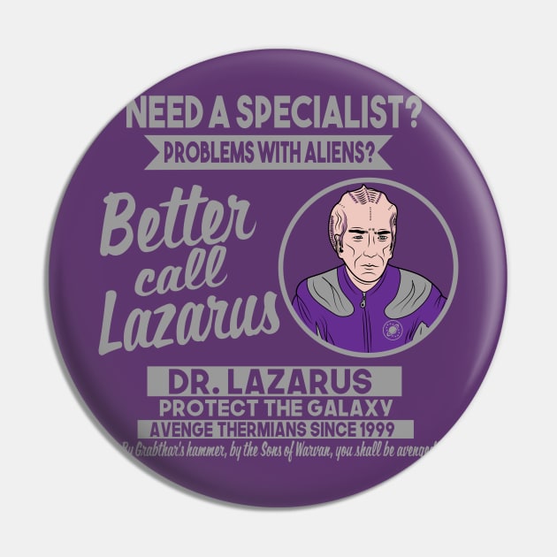 Better call Lazarus Pin by carloj1956