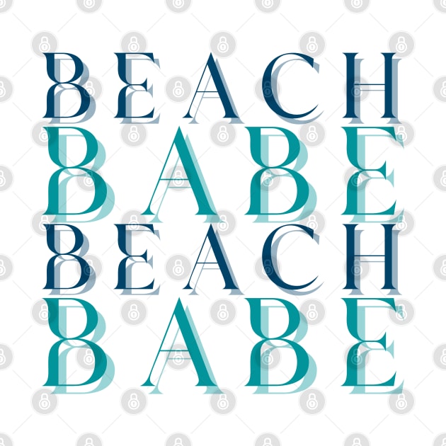 Beach Babe Fun Summer, Beach, Sand, Surf Design. by That Cheeky Tee