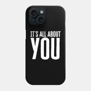 All About You Phone Case