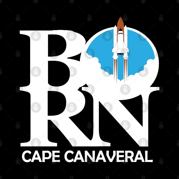 BORN Cape Canaveral by IndianHarbourBeach