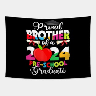 Proud Brother Of 2024 Preschool Graduate Mothers Day Grad Tapestry