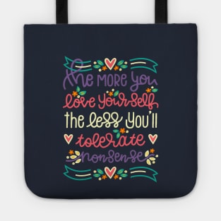 The More You Love Yourself quote Tote