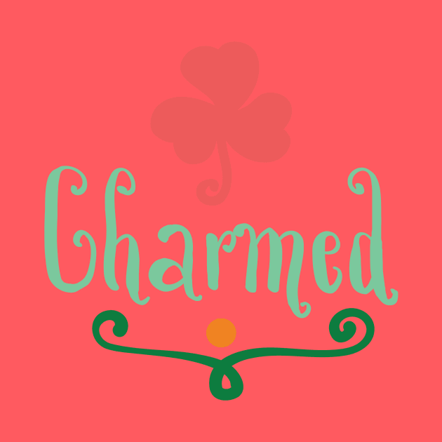 Charmed - Lucky Charm Saint Patrick's Day by TeeBunny17