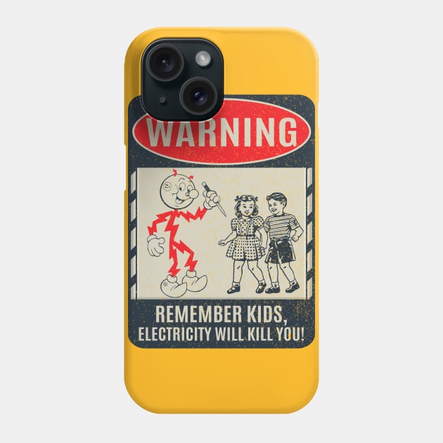 CIPS Vintage Sign - Electricity will kill you Phone Case by Alema Art