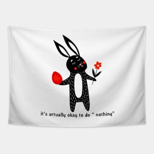 It's actually okay to do nothing Tapestry