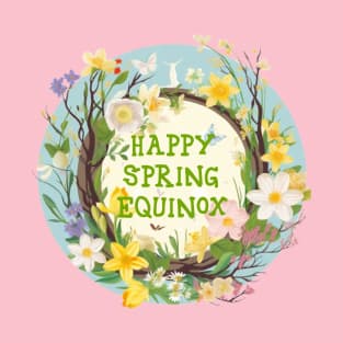Happy Spring Equinox T-Shirt