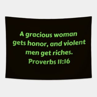 Bible Verse Proverbs 11:16 Tapestry